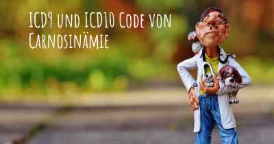 ICD9 und ICD10 Code von Carnosinämie
