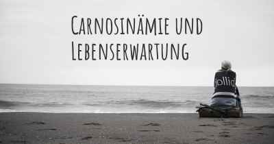 Carnosinämie und Lebenserwartung