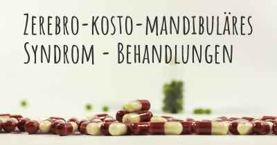 Zerebro-kosto-mandibuläres Syndrom - Behandlungen