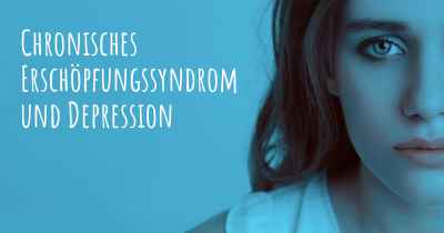 Chronisches Erschöpfungssyndrom und Depression