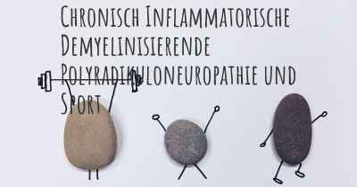 Chronisch Inflammatorische Demyelinisierende Polyradikuloneuropathie und Sport