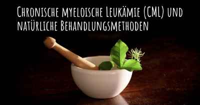 Chronische myeloische Leukämie (CML) und natürliche Behandlungsmethoden