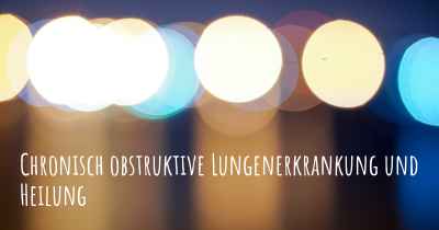 Chronisch obstruktive Lungenerkrankung und Heilung