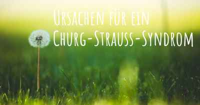 Ursachen für ein Churg-Strauss-Syndrom