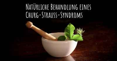 Natürliche Behandlung eines Churg-Strauss-Syndroms