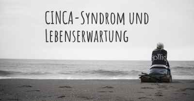 CINCA-Syndrom und Lebenserwartung