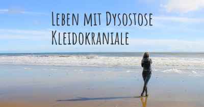 Leben mit Dysostose Kleidokraniale