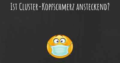 Ist Cluster-Kopfschmerz ansteckend?