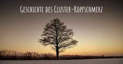 Geschichte des Cluster-Kopfschmerz