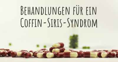 Behandlungen für ein Coffin-Siris-Syndrom