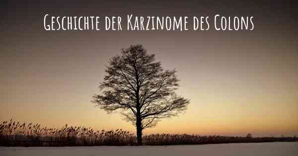 Geschichte der Karzinome des Colons
