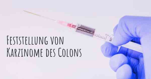 Feststellung von Karzinome des Colons