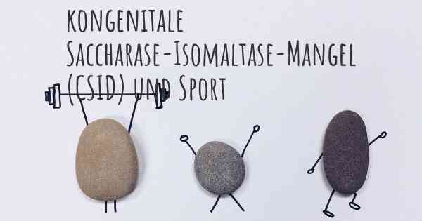 kongenitale Saccharase-Isomaltase-Mangel (CSID) und Sport