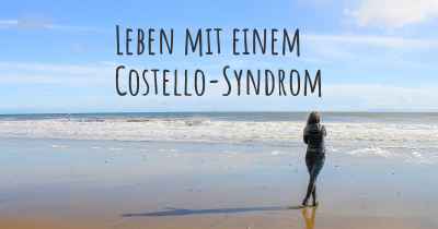 Leben mit einem Costello-Syndrom