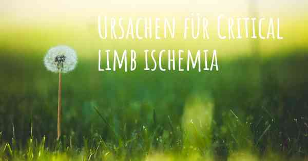 Ursachen für Critical limb ischemia