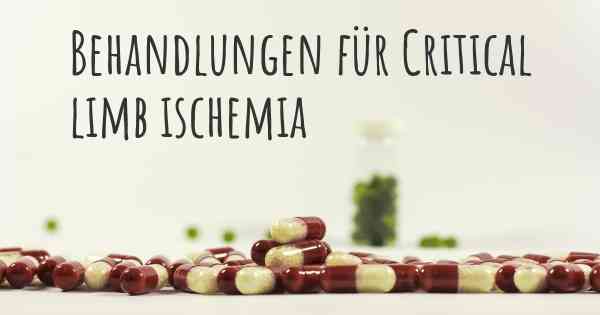 Behandlungen für Critical limb ischemia