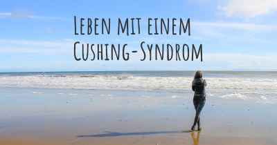 Leben mit einem Cushing-Syndrom
