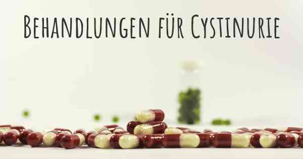 Behandlungen für Cystinurie