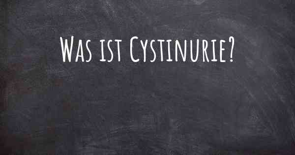 Was ist Cystinurie?