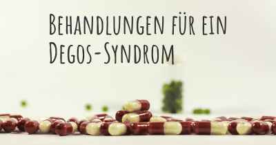 Behandlungen für ein Degos-Syndrom