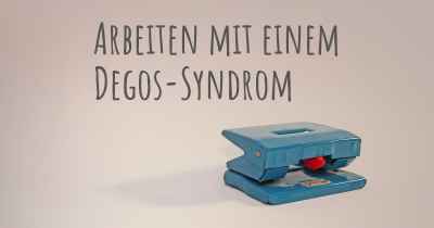 Arbeiten mit einem Degos-Syndrom