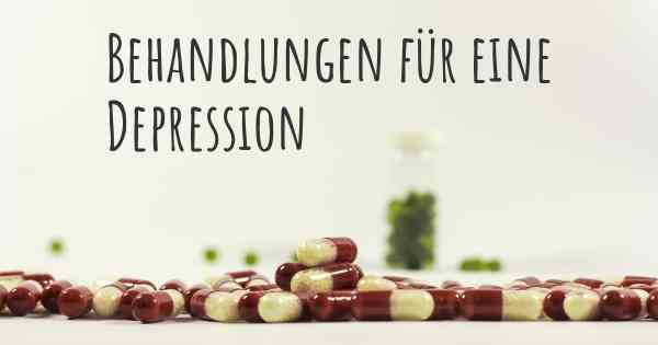 Behandlungen für eine Depression