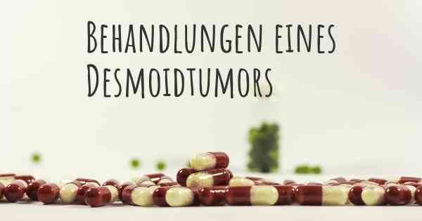 Behandlungen eines Desmoidtumors