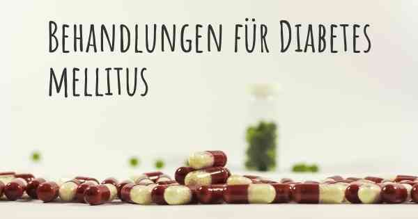 Behandlungen für Diabetes mellitus