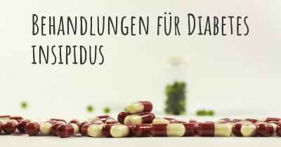 Behandlungen für Diabetes insipidus