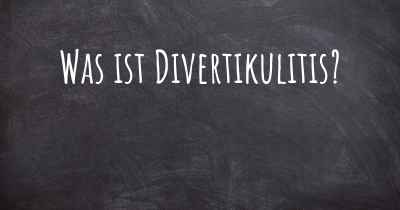 Was ist Divertikulitis?
