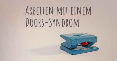 Arbeiten mit einem Doors-Syndrom