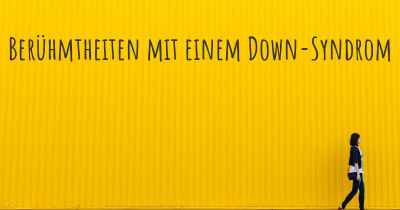 Berühmtheiten mit einem Down-Syndrom