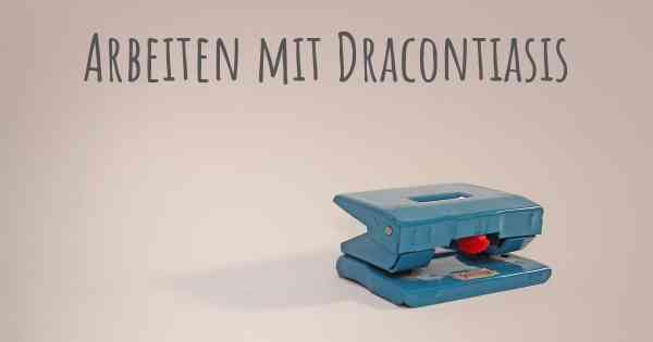Arbeiten mit Dracontiasis