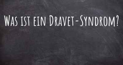 Was ist ein Dravet-Syndrom?