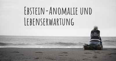 Ebstein-Anomalie und Lebenserwartung