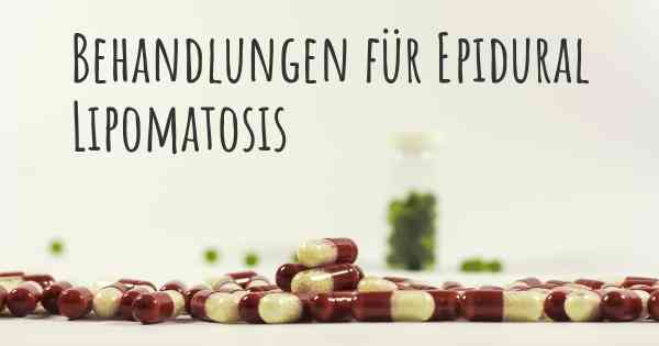 Behandlungen für Epidural Lipomatosis