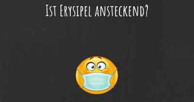 Ist Erysipel ansteckend?