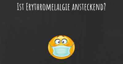 Ist Erythromelalgie ansteckend?