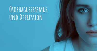 Ösophagusspasmus und Depression