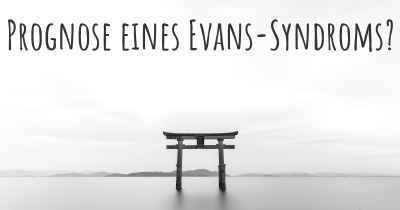 Prognose eines Evans-Syndroms?