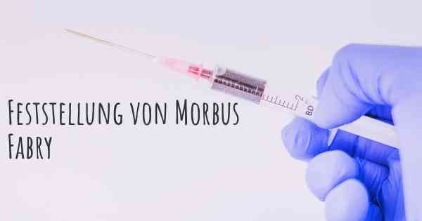 Feststellung von Morbus Fabry