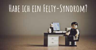 Habe ich ein Felty-Syndrom?