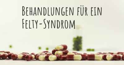 Behandlungen für ein Felty-Syndrom