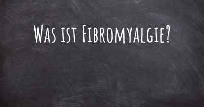 Was ist Fibromyalgie?