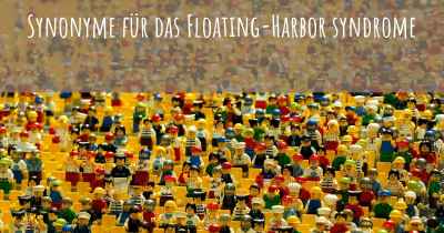 Synonyme für das Floating-Harbor syndrome