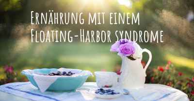 Ernährung mit einem Floating-Harbor syndrome