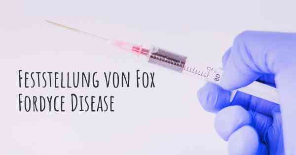 Feststellung von Fox Fordyce Disease