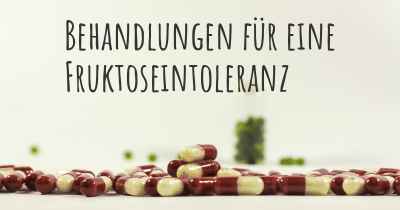 Behandlungen für eine Fruktoseintoleranz