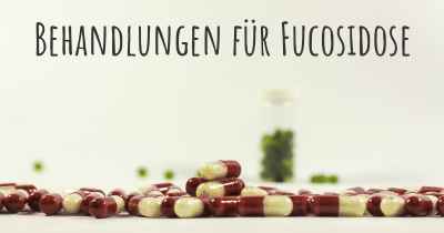 Behandlungen für Fucosidose