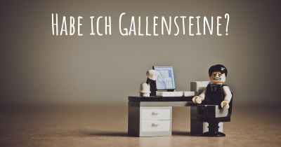 Habe ich Gallensteine?